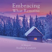 Embracing_What_Remains